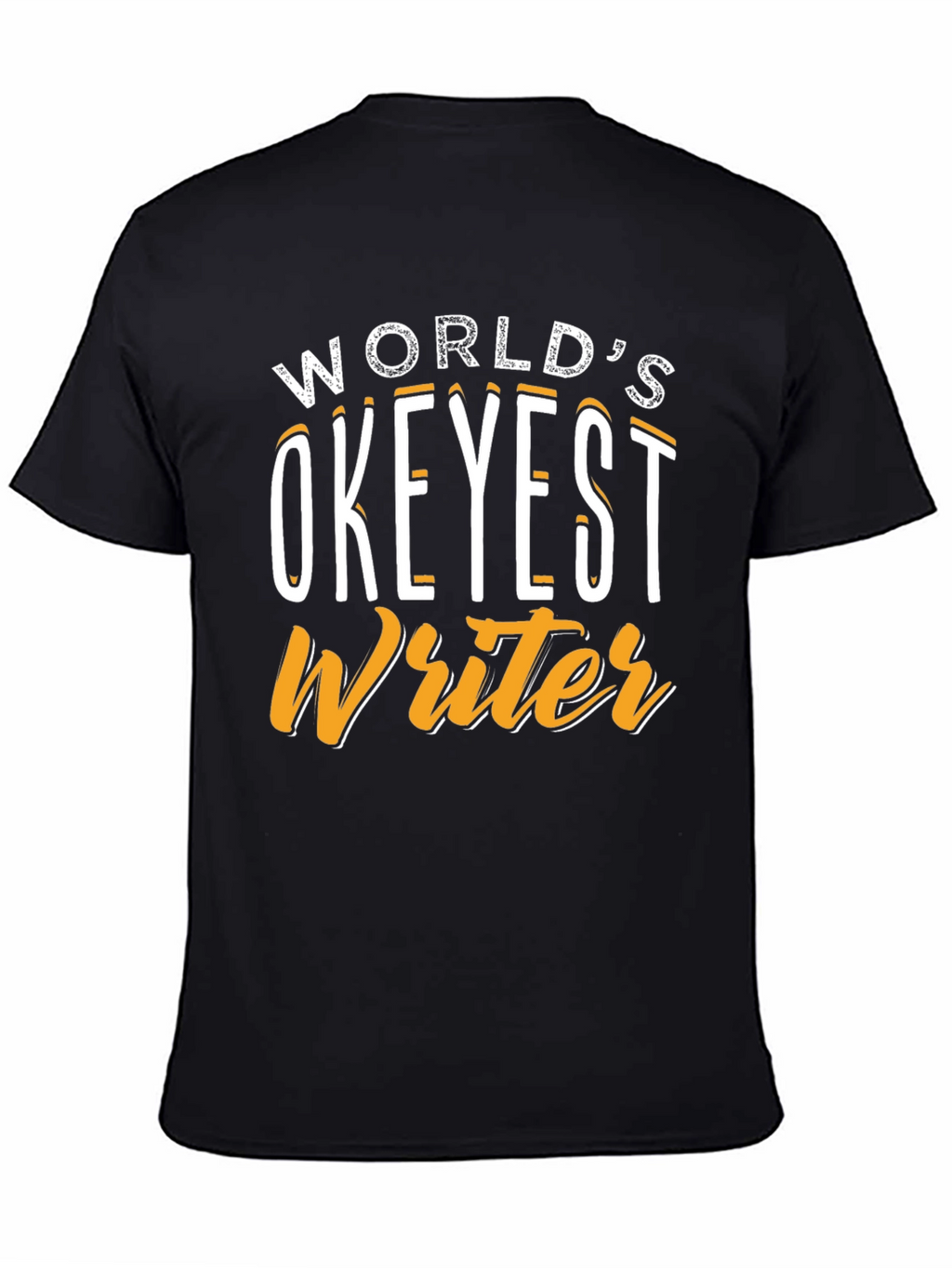 Worlds Okeyest Writer Graphic T-Shirt