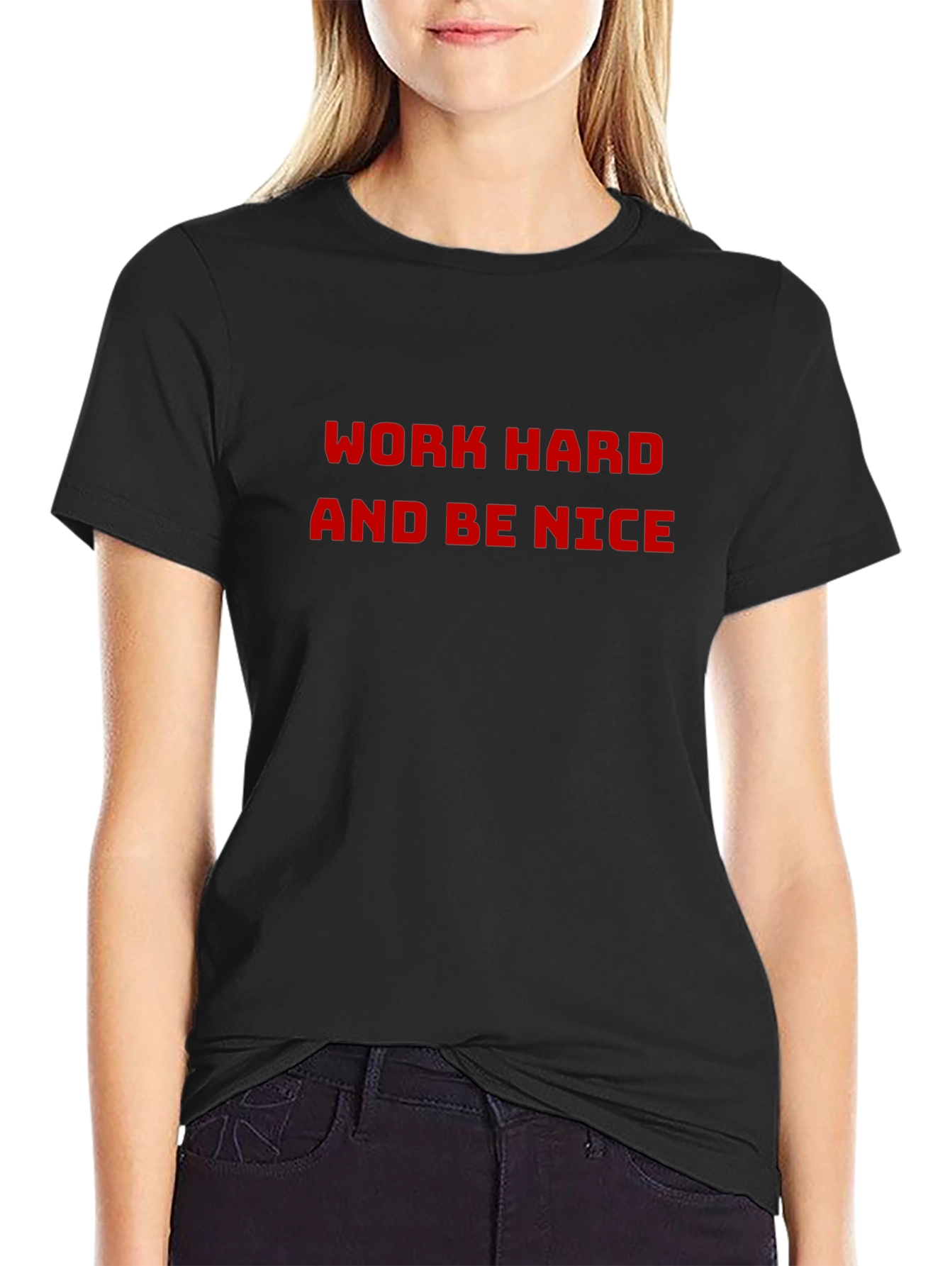 Work Hard Be Nice Black T-Shirt