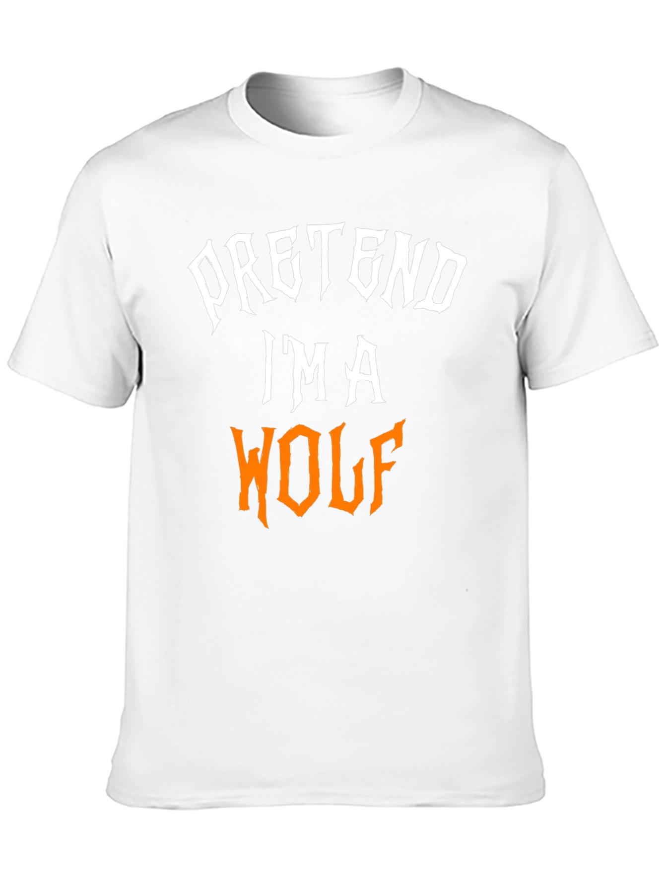 Pretend Im a Wolf Graphic Tee
