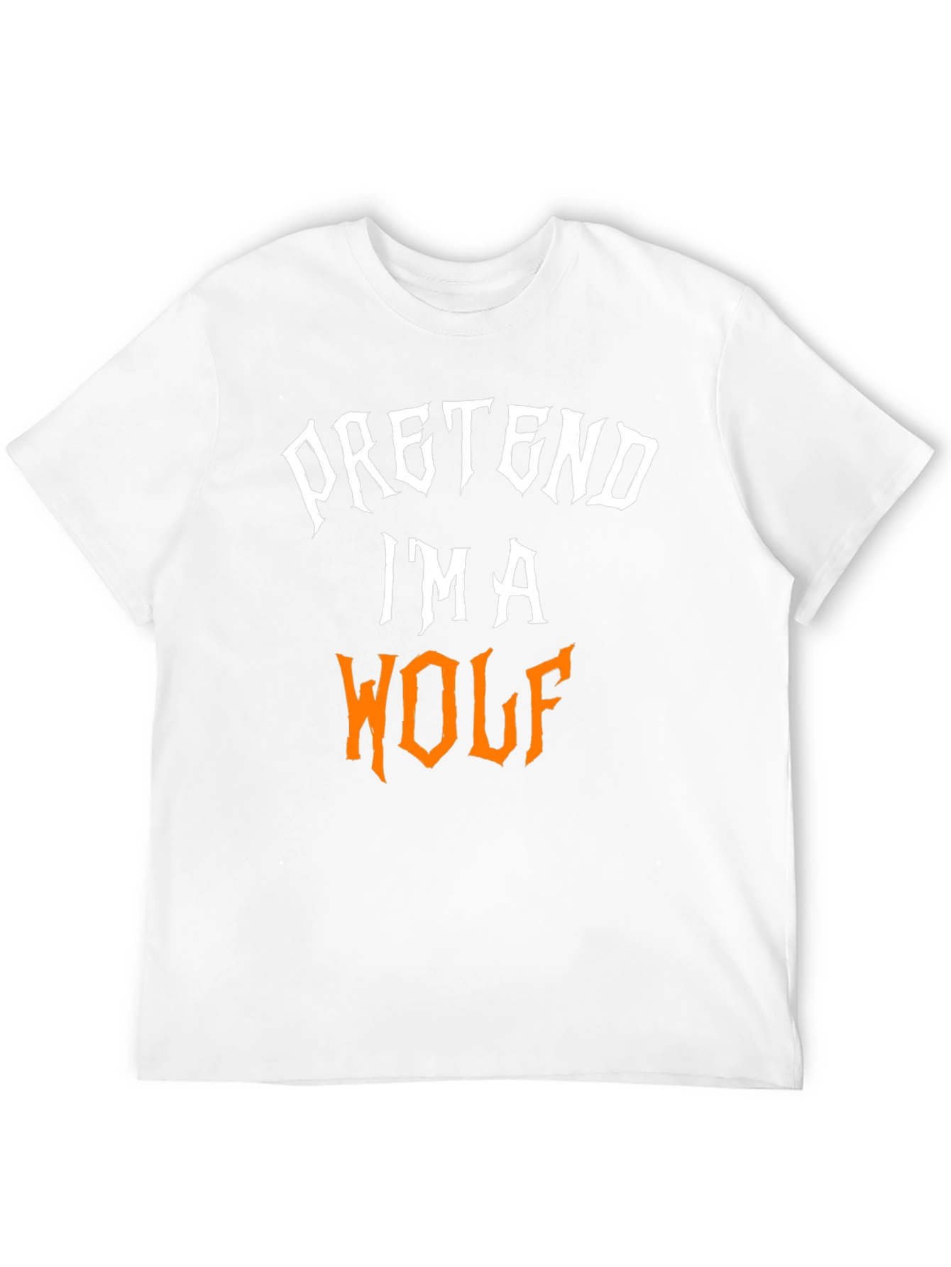 Pretend Im a Wolf Graphic Tee