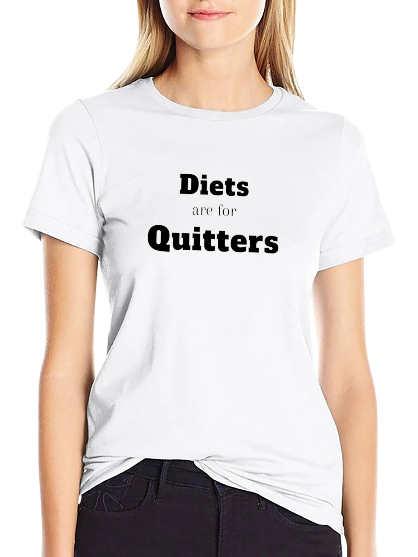 Diets are for Quitters T-Shirt