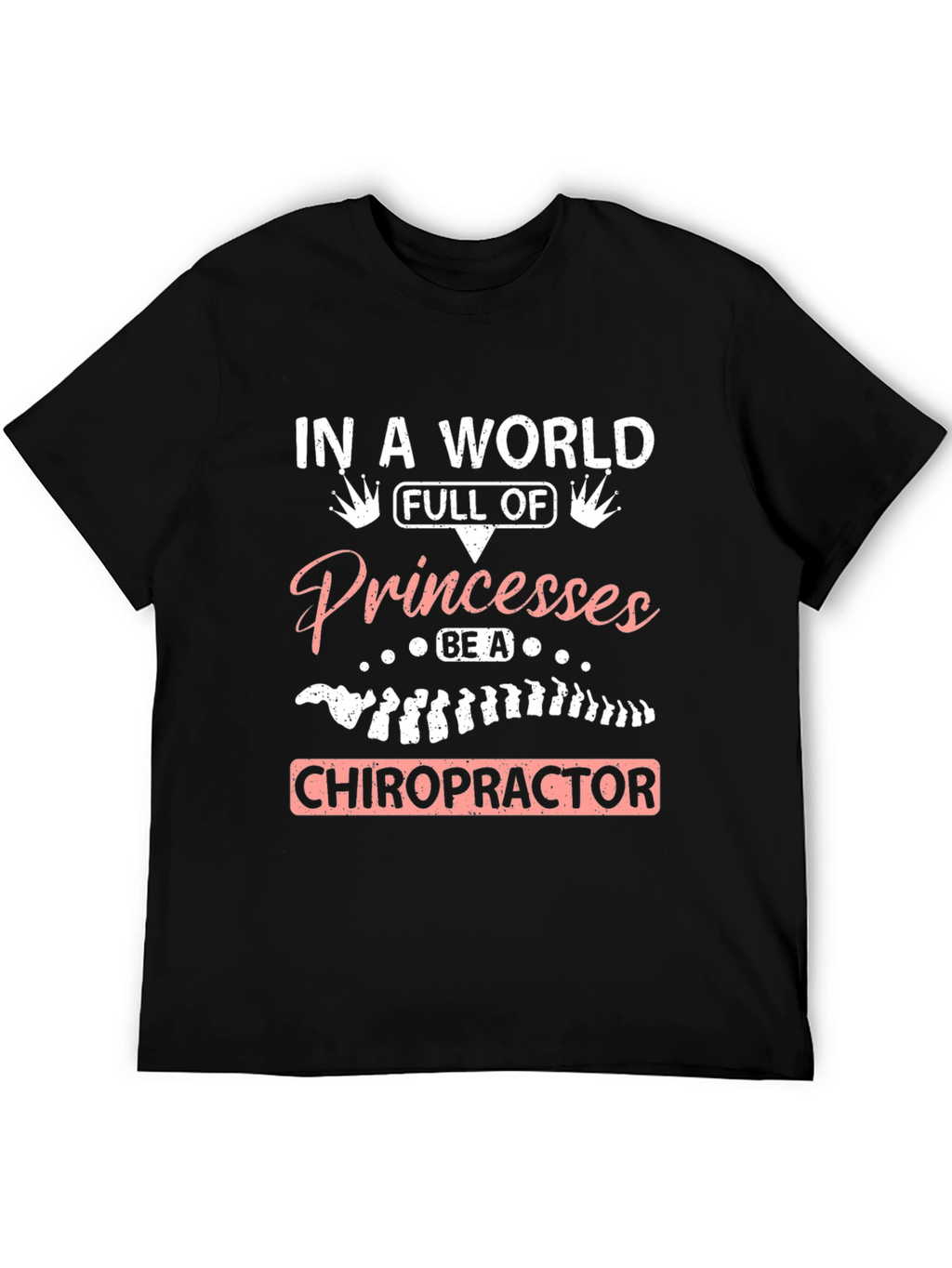 Chiropractor Princesses Graphic Tee - Black Cotton T-Shirt