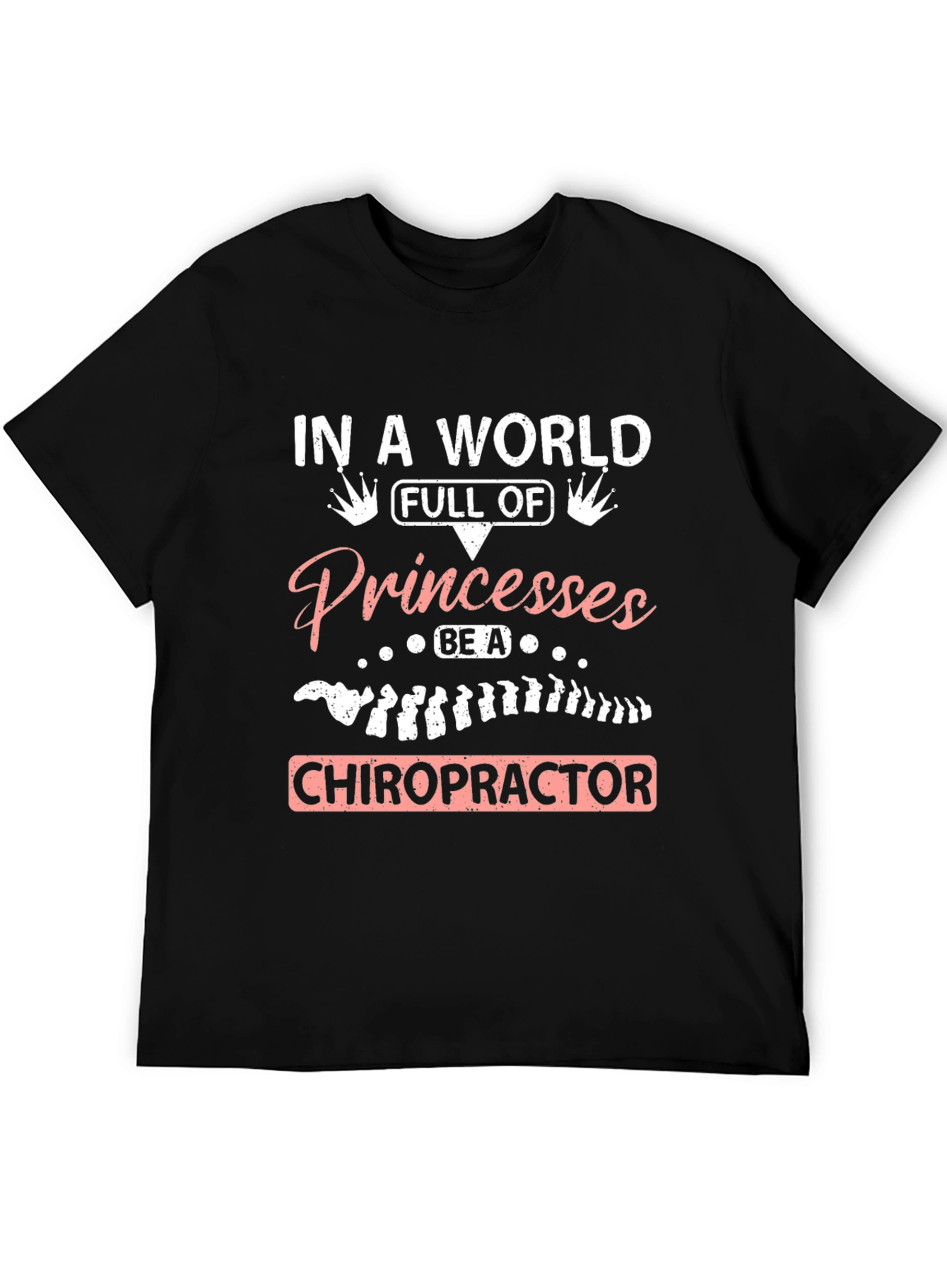 Chiropractor Princesses Graphic Tee - Black Cotton T-Shirt