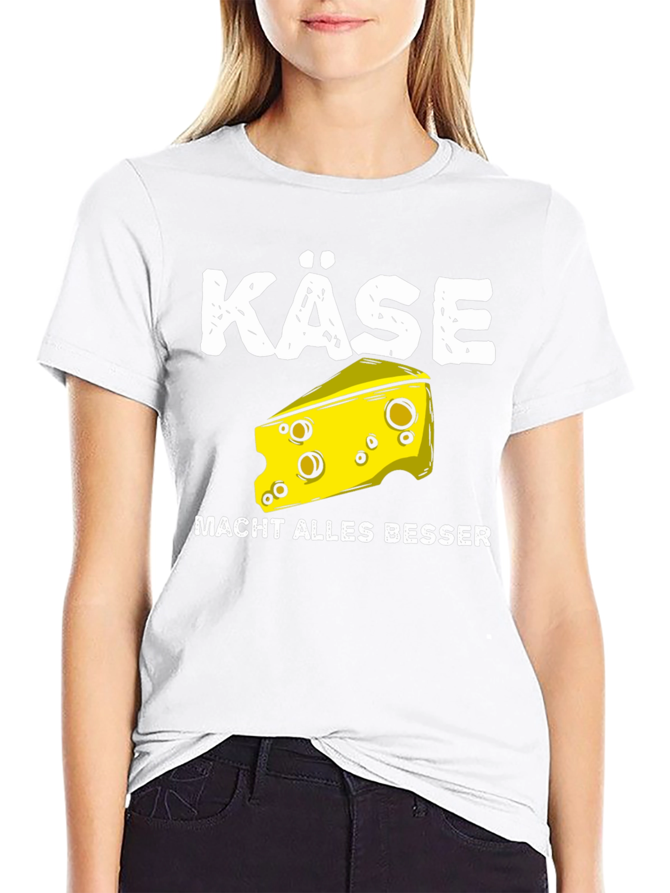 Käse Makes Everything Better T-Shirt