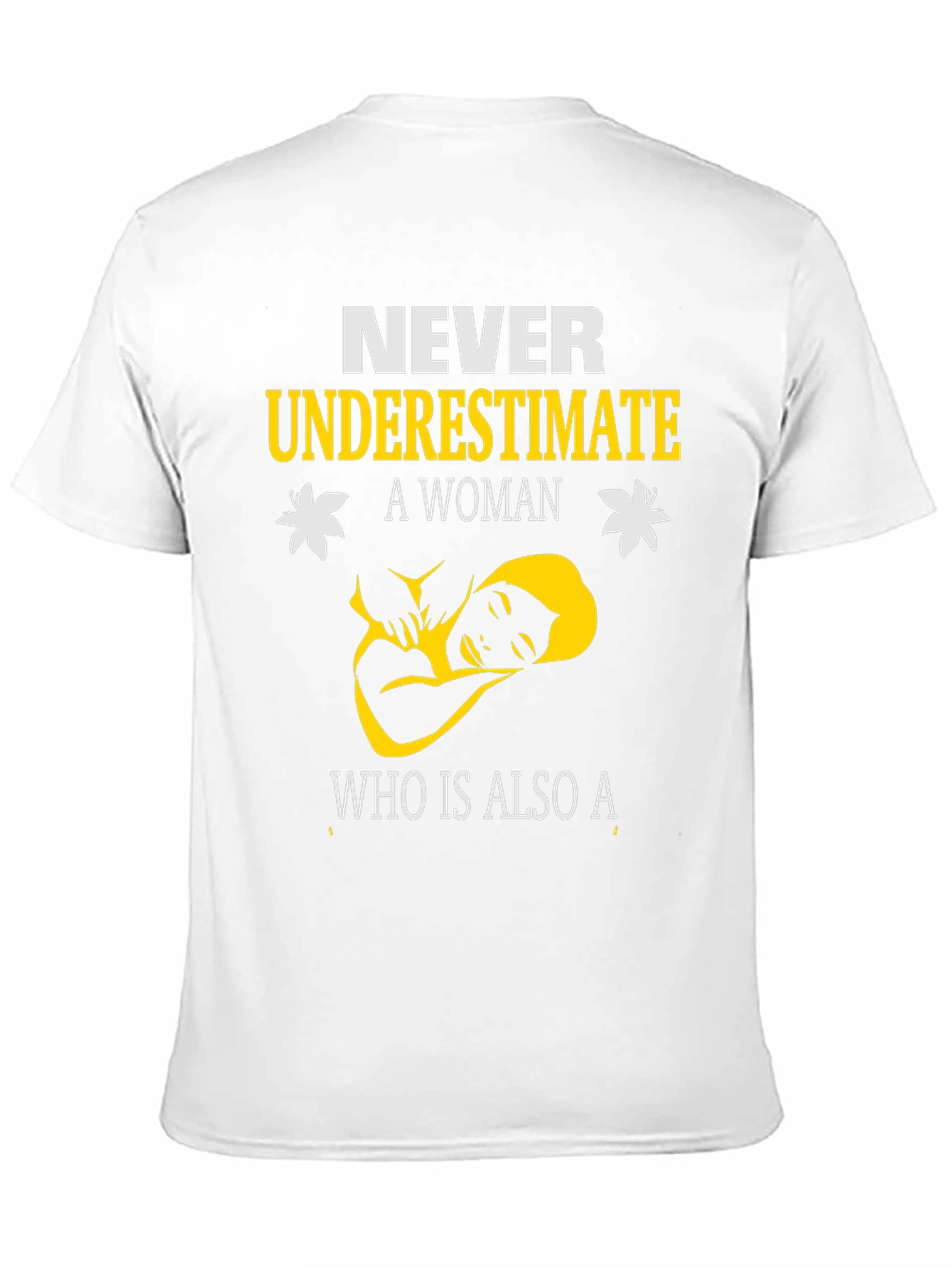 Empowered Woman T-Shirt - Never Underestimate