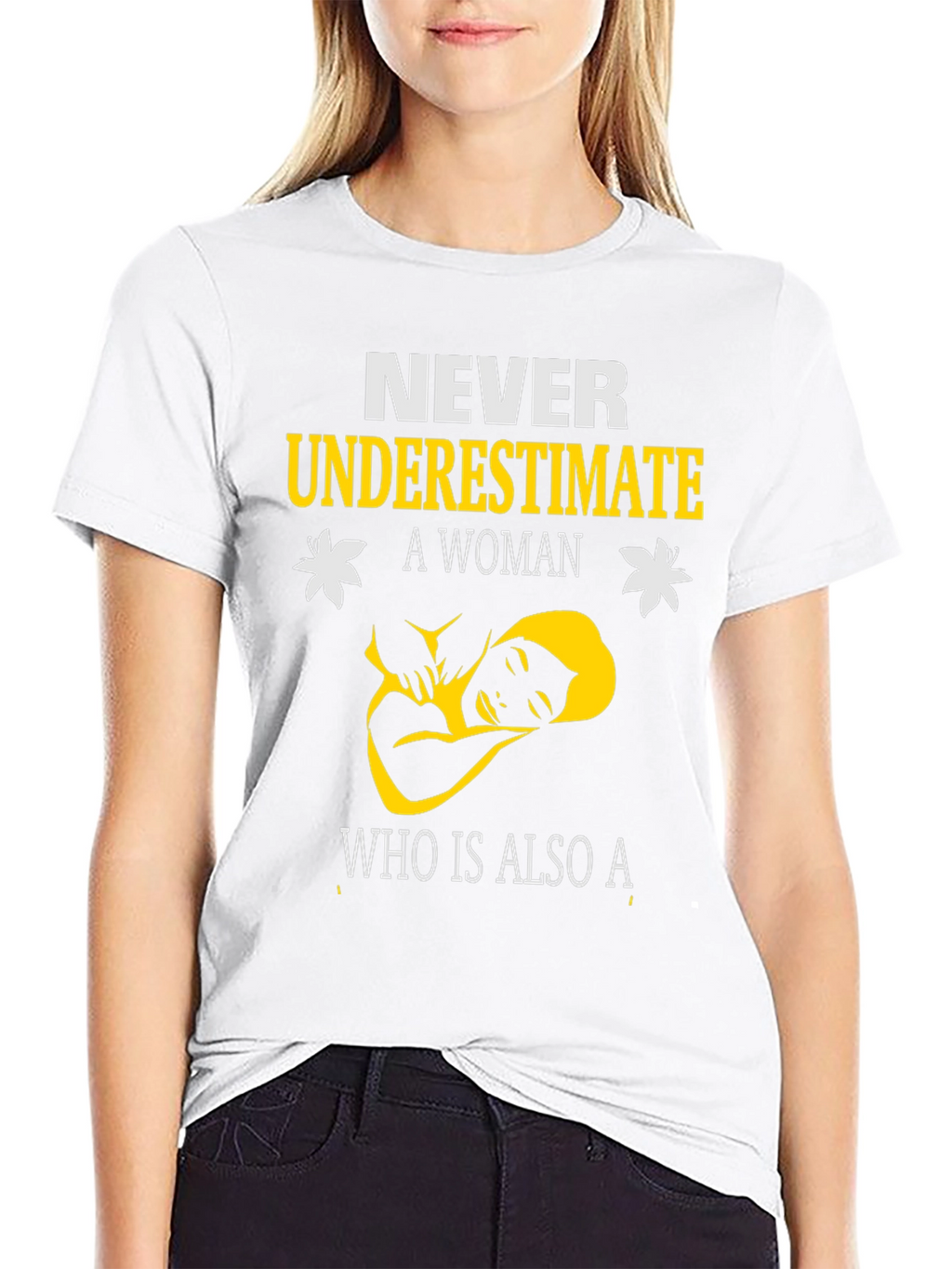 Empowered Woman T-Shirt - Never Underestimate