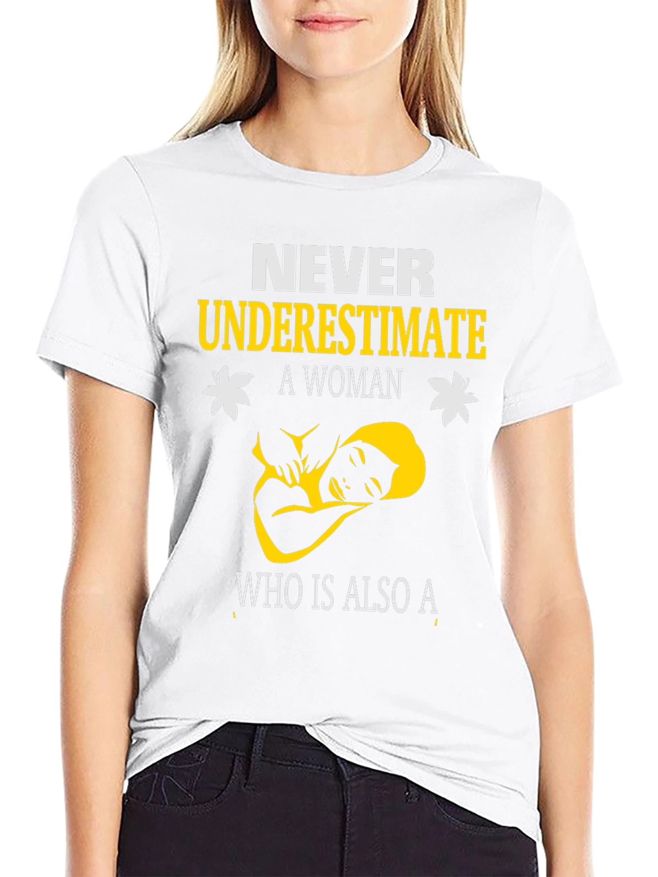 Empowered Woman T-Shirt - Never Underestimate