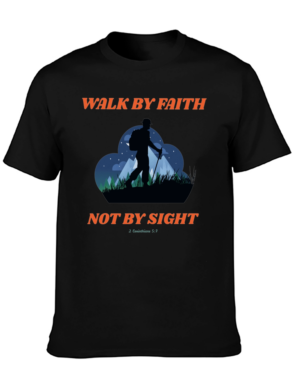 Walk By Faith T-Shirt: Christian Hiking Design
