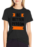 Be Better Person Black Graphic Tee