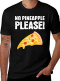 No Pineapple Please! Pizza T-Shirt