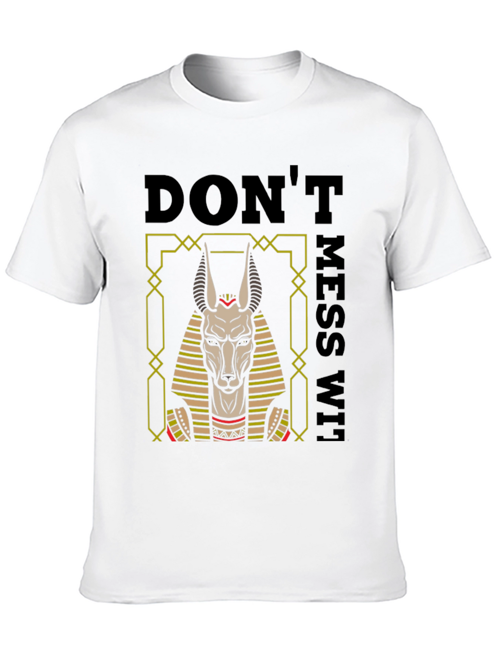 Anubis Graphic T-Shirt - Dont Mess With Tee
