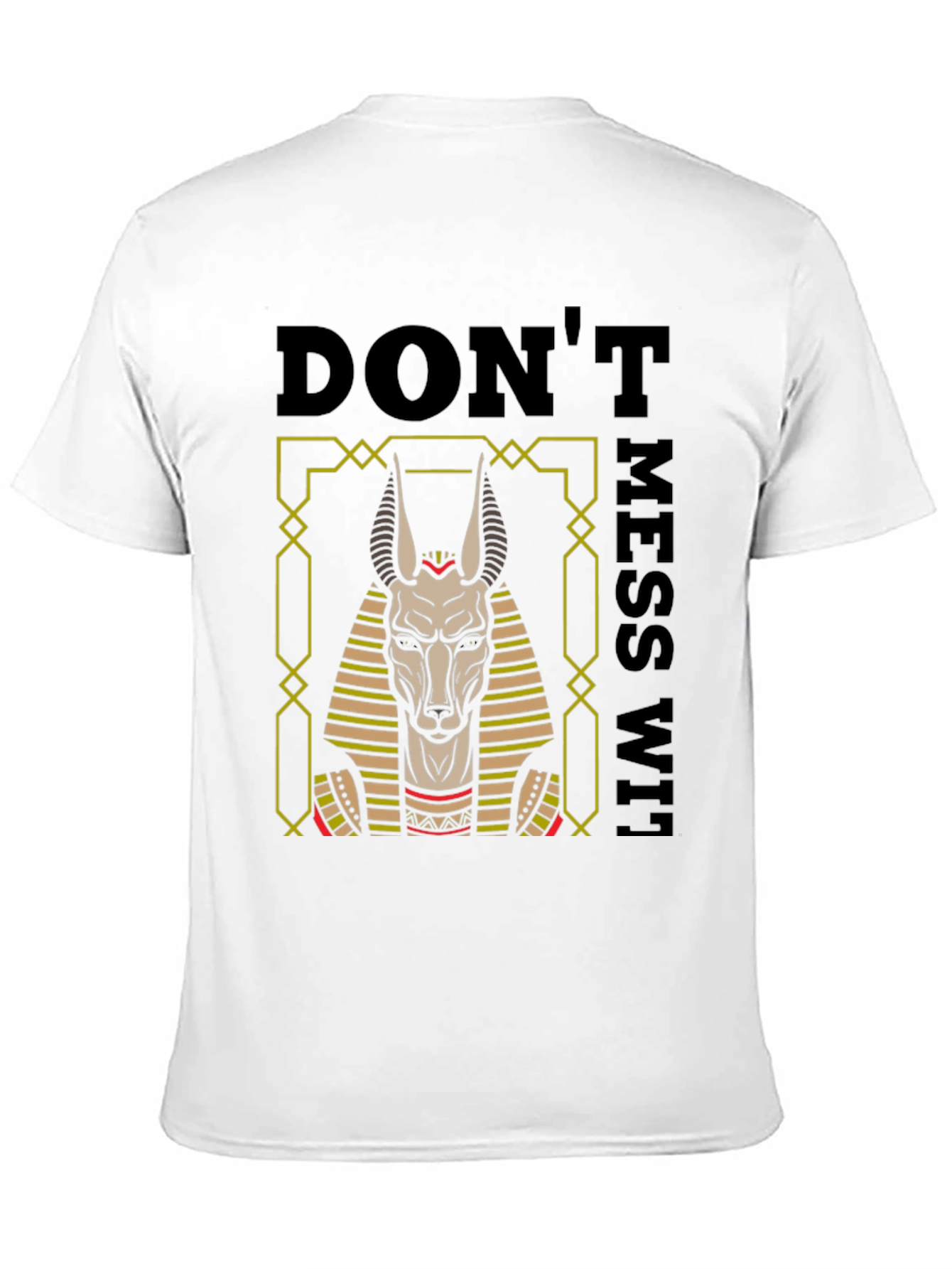 Anubis Graphic T-Shirt - Dont Mess With Tee