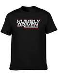Humbly Driven Graphic Tee - Stay Humble Stay Driven