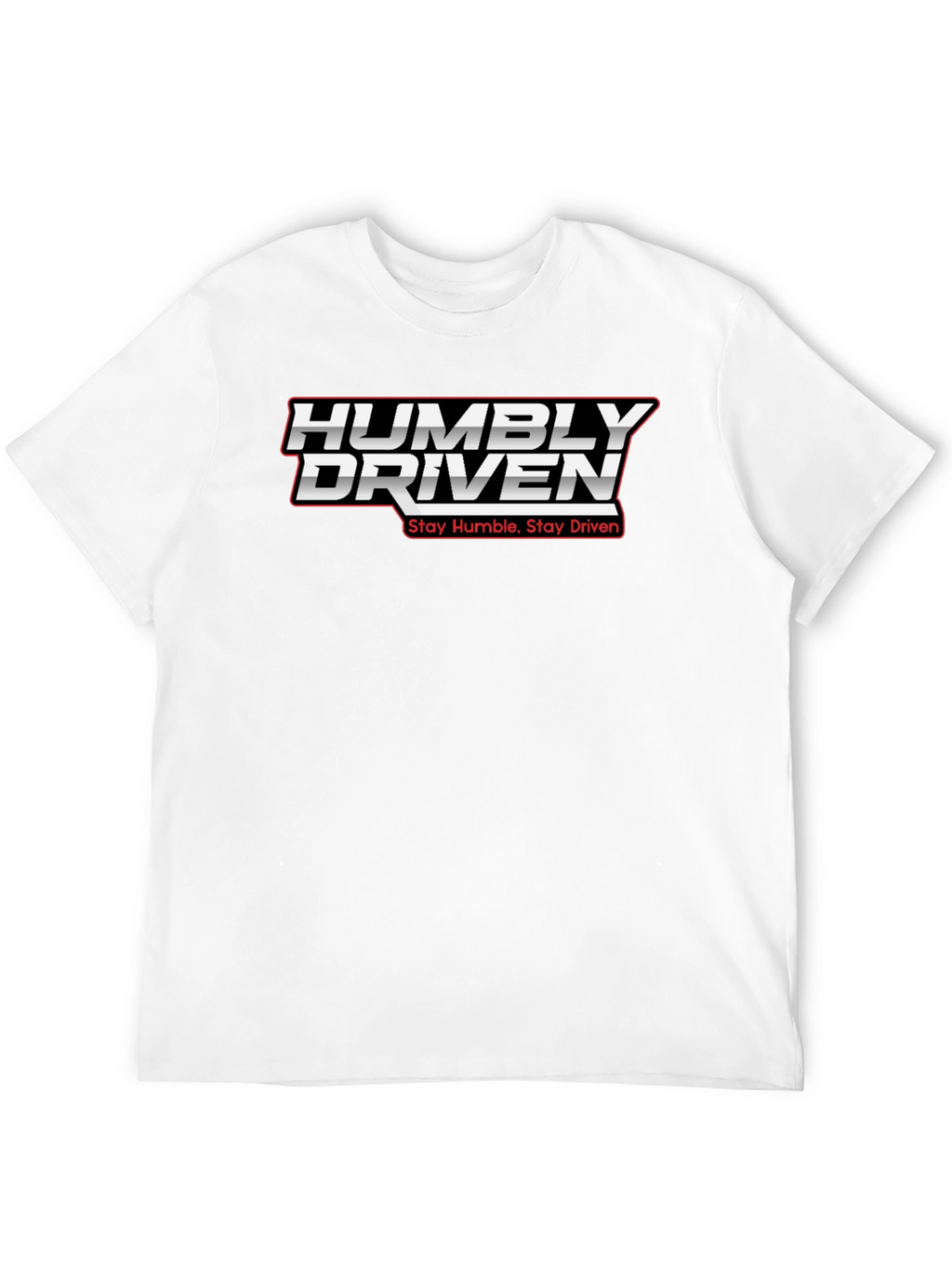 Humbly Driven Graphic Tee - Stay Humble Stay Driven