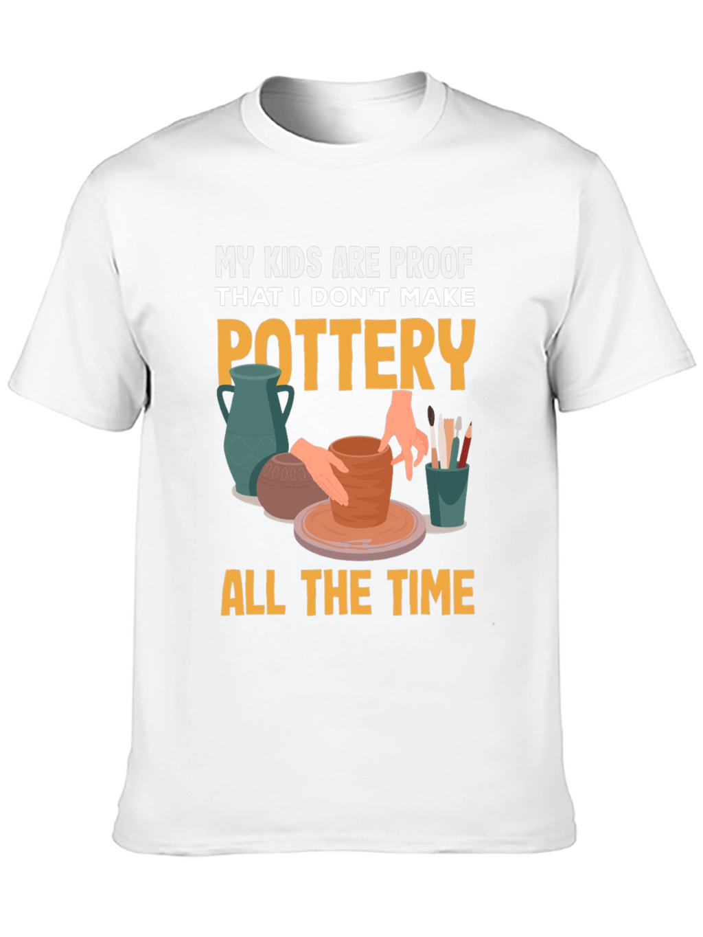 Pottery Humor Graphic Tee