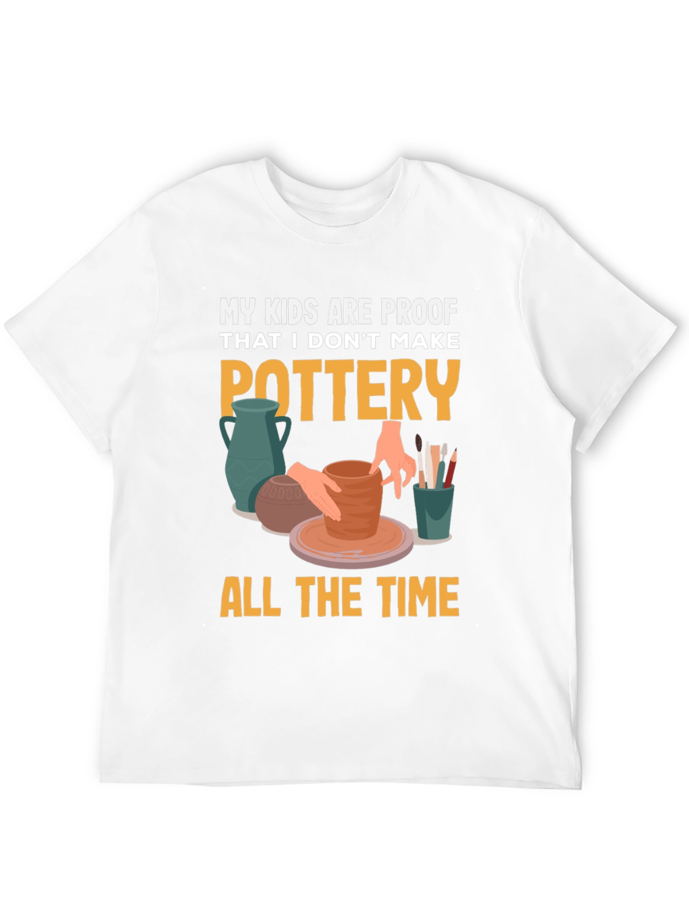 Pottery Humor Graphic Tee