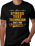 Stress Test Technician Superpower T-Shirt