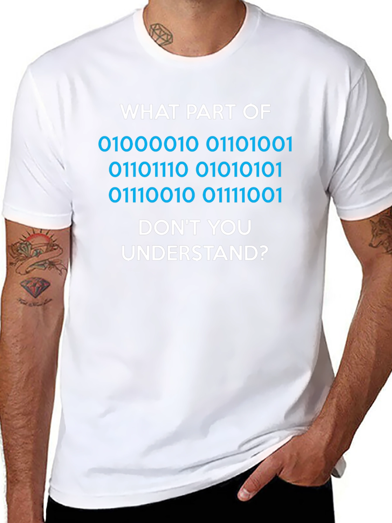 Binary Code T-Shirt - What Part Dont You Understand?