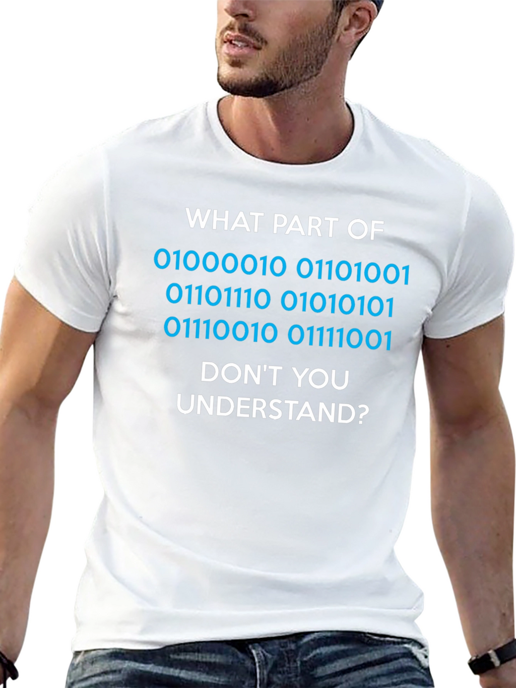 Binary Code T-Shirt - What Part Dont You Understand?