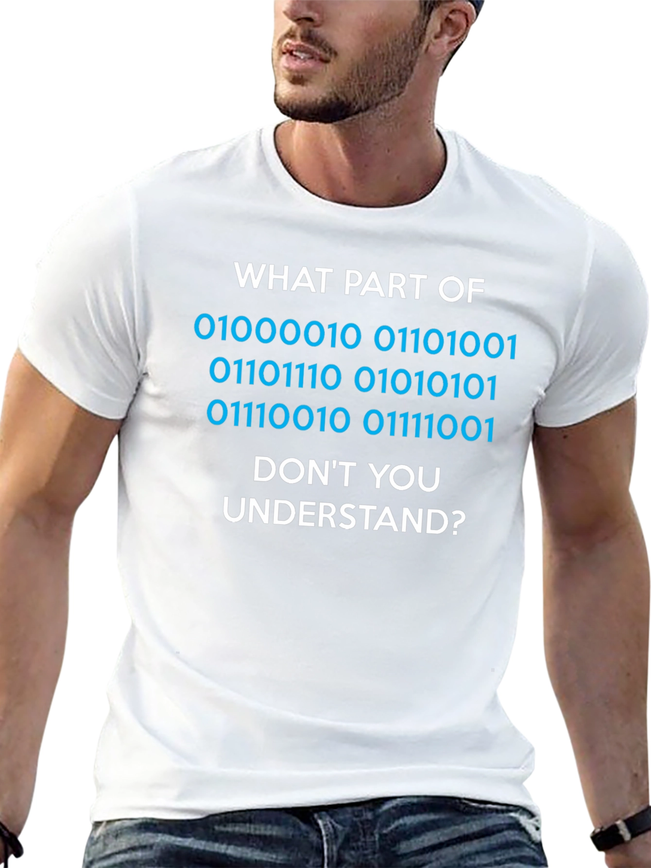 Binary Code T-Shirt - What Part Dont You Understand?