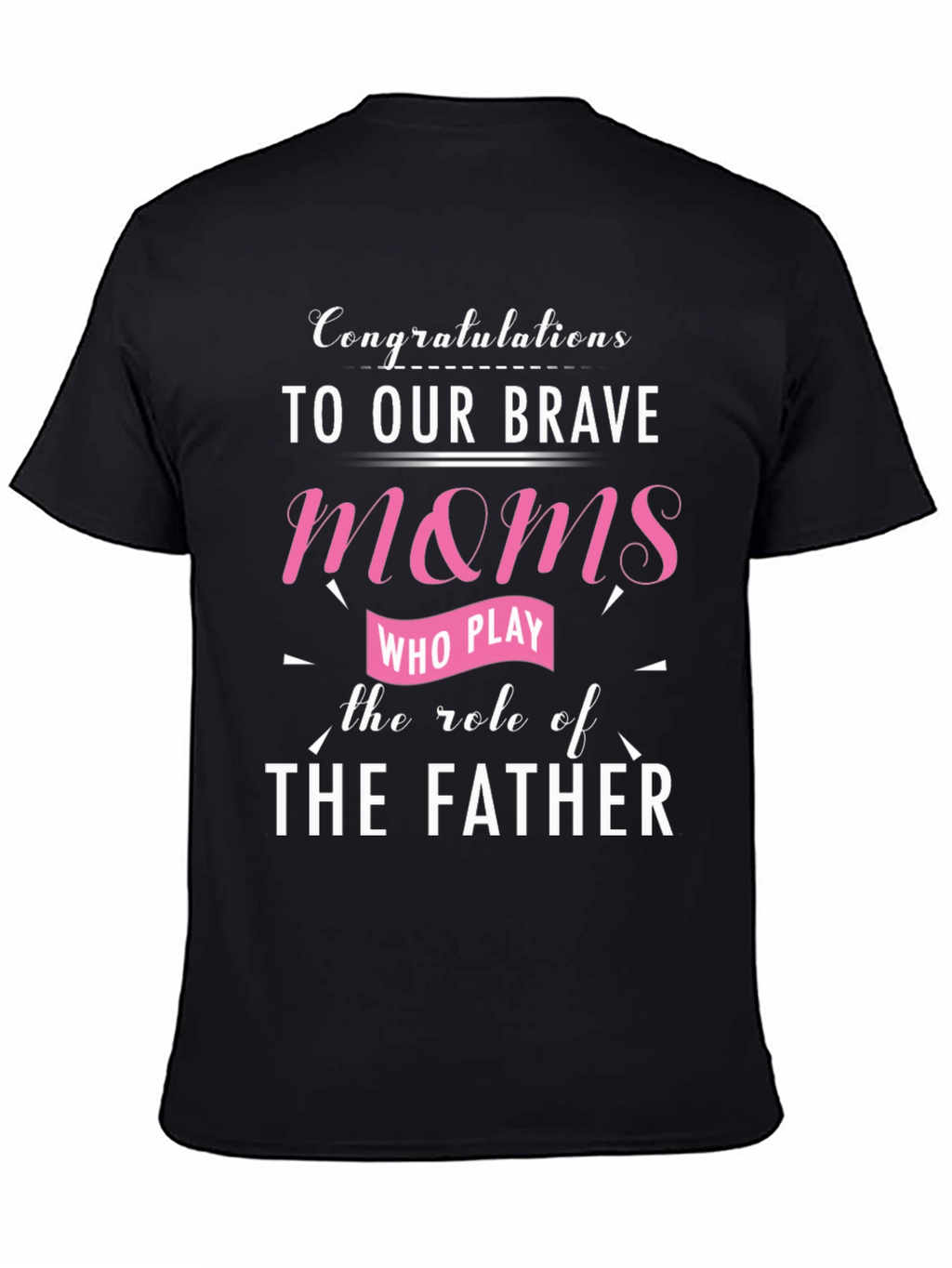 Brave Moms Single Parent T-Shirt