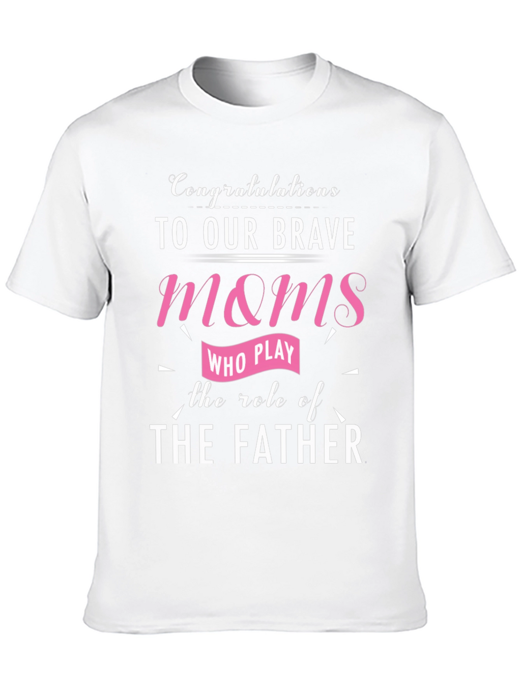 Brave Moms Single Parent T-Shirt