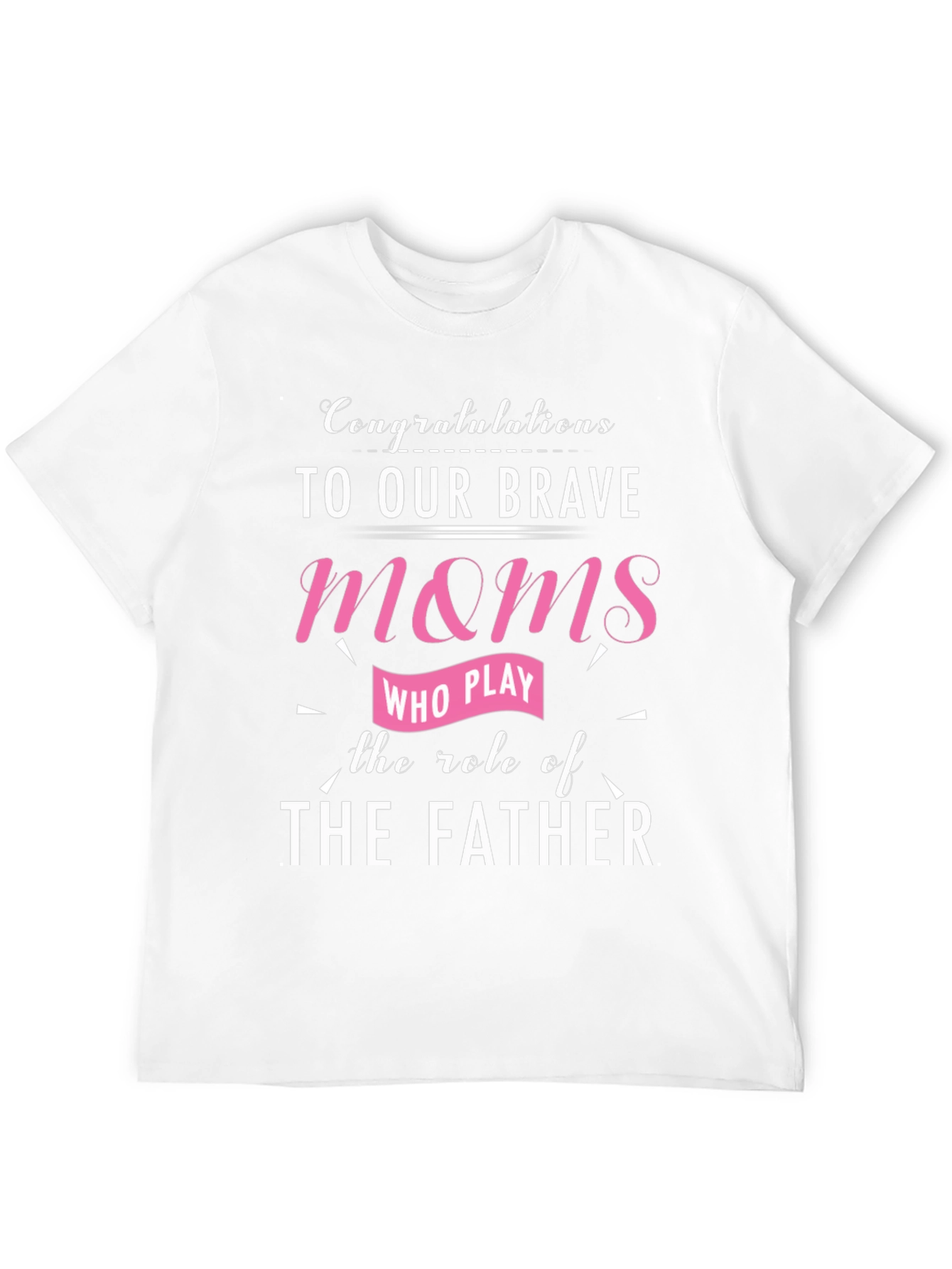 Brave Moms Single Parent T-Shirt