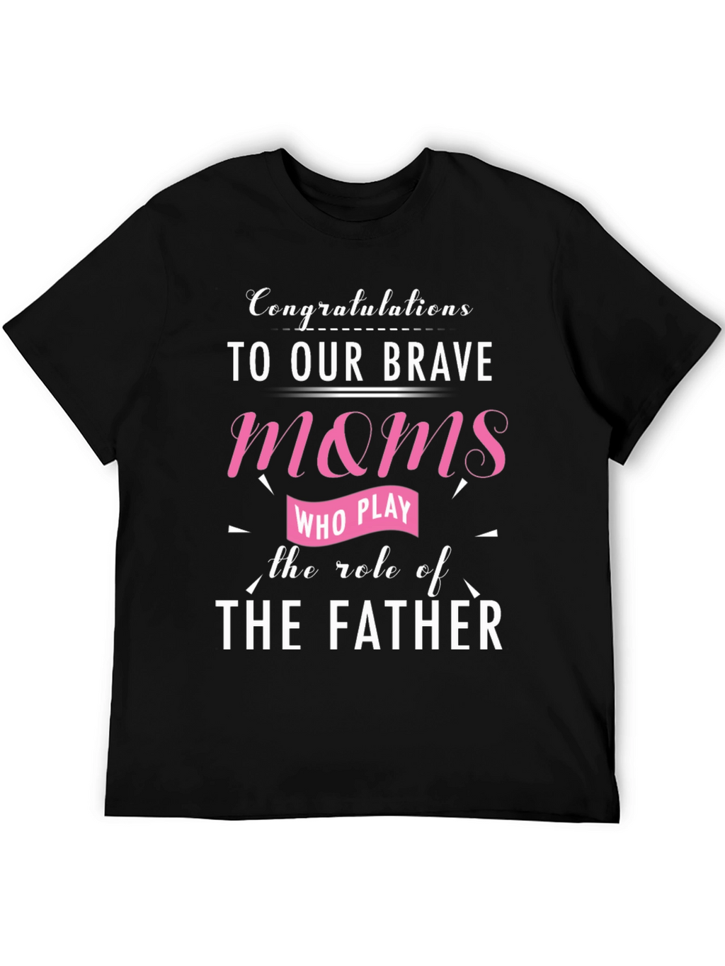 Brave Moms Single Parent T-Shirt