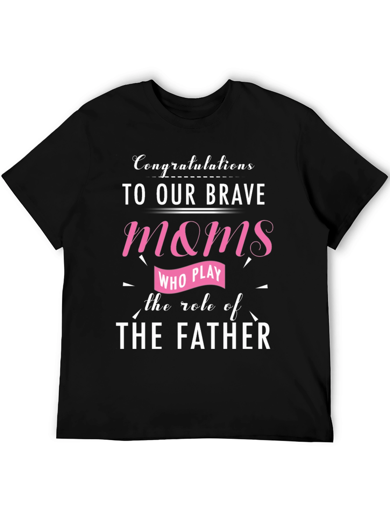 Brave Moms Single Parent T-Shirt