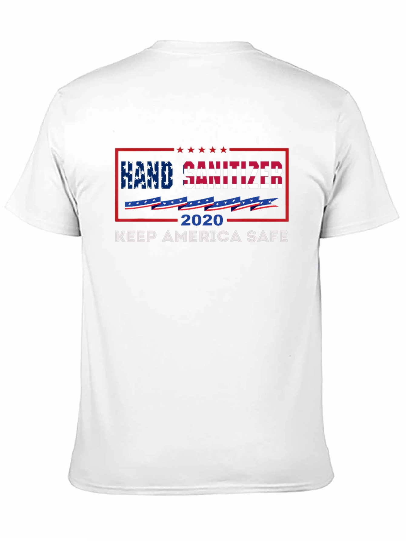 Hand Sanitizer 2020 Keep America Safe Graphic Tee