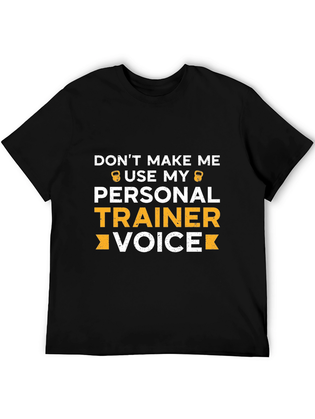 Funny Personal Trainer Voice Graphic T-Shirt
