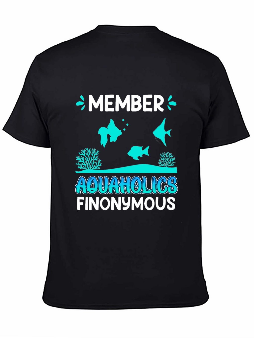 Aquaholics Finonymous T-Shirt