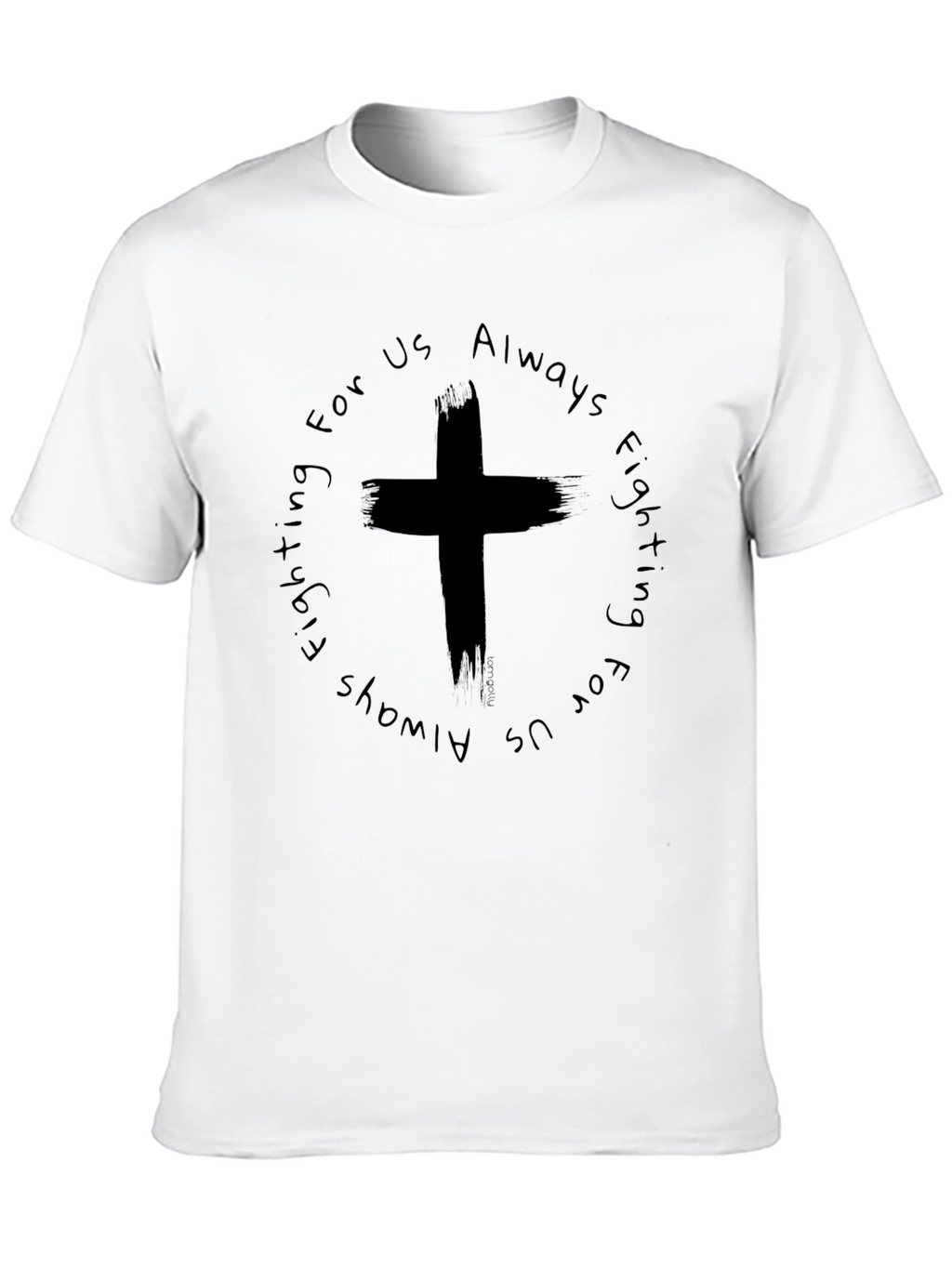 Always Fighting For Us Graphic Tee