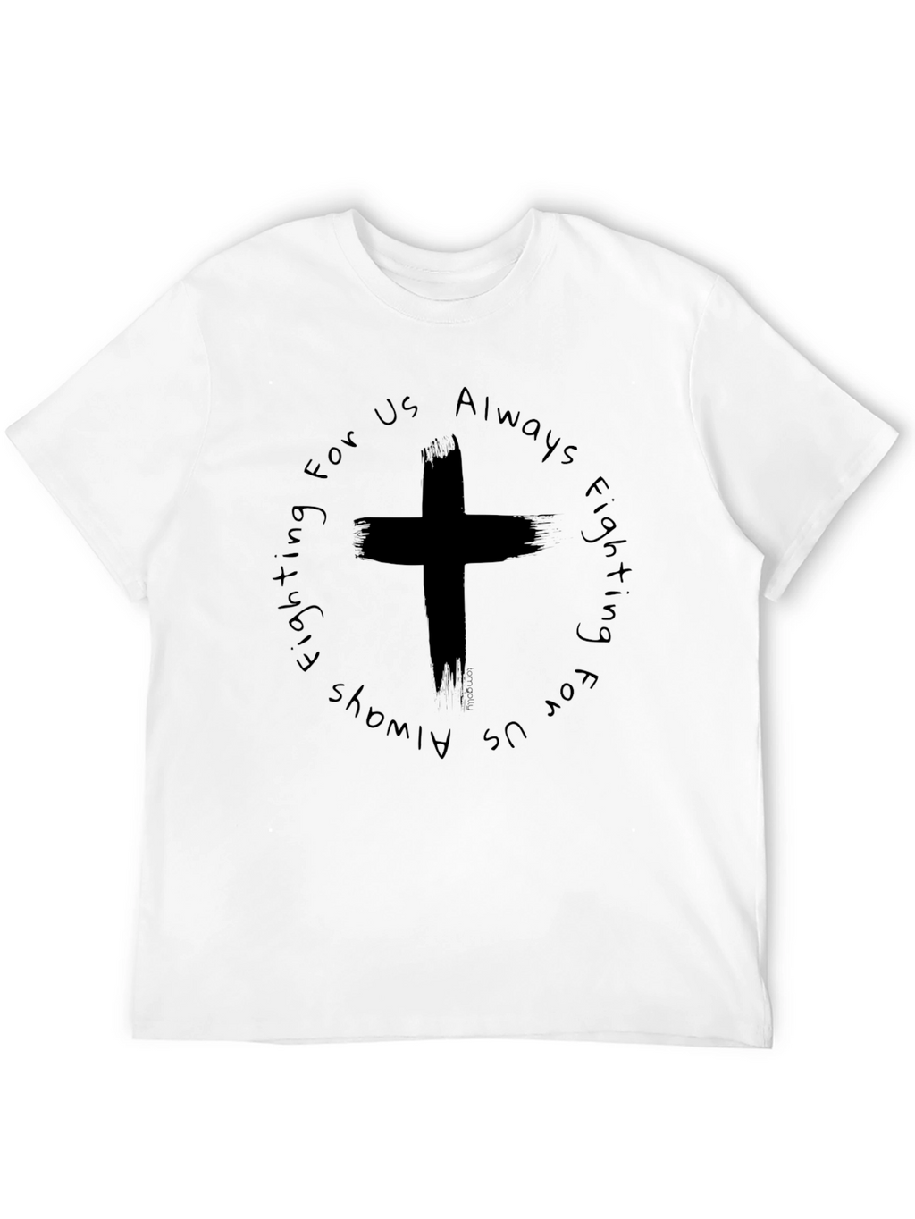 Always Fighting For Us Graphic Tee