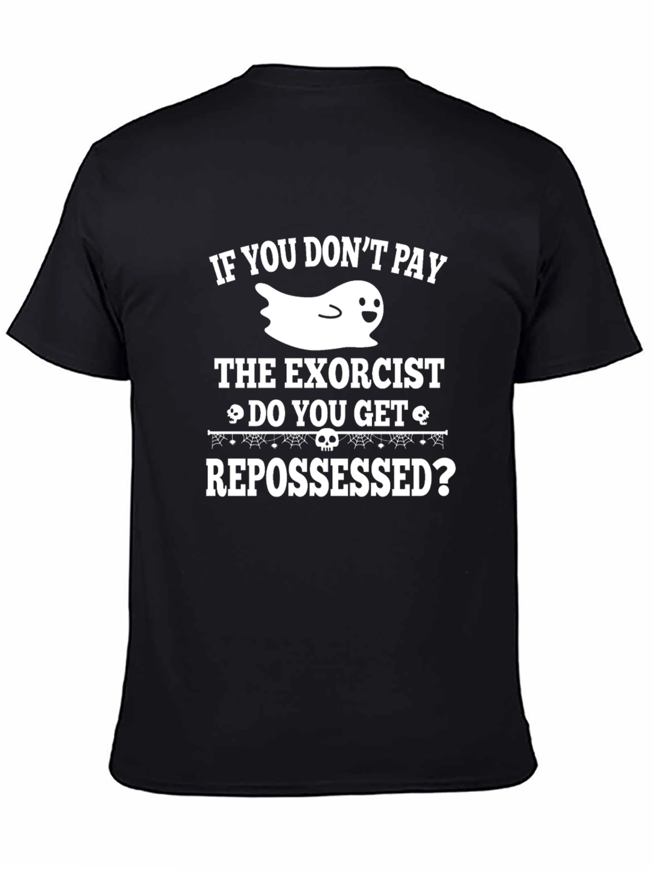 Humorous Halloween T-Shirt: Exorcist & Repossessed Ghost