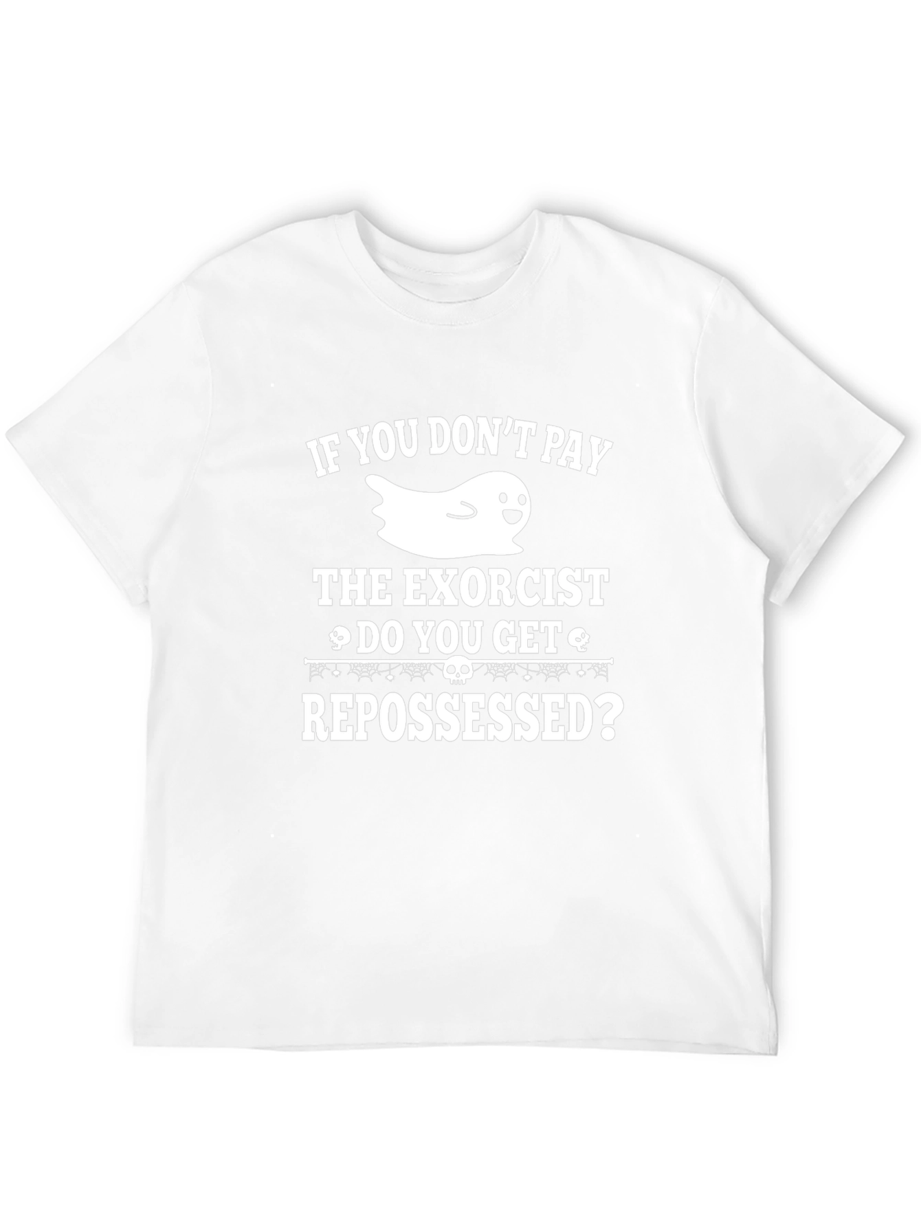 Humorous Halloween T-Shirt: Exorcist & Repossessed Ghost