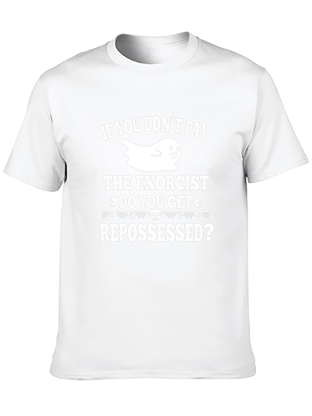 Humorous Halloween T-Shirt: Exorcist & Repossessed Ghost
