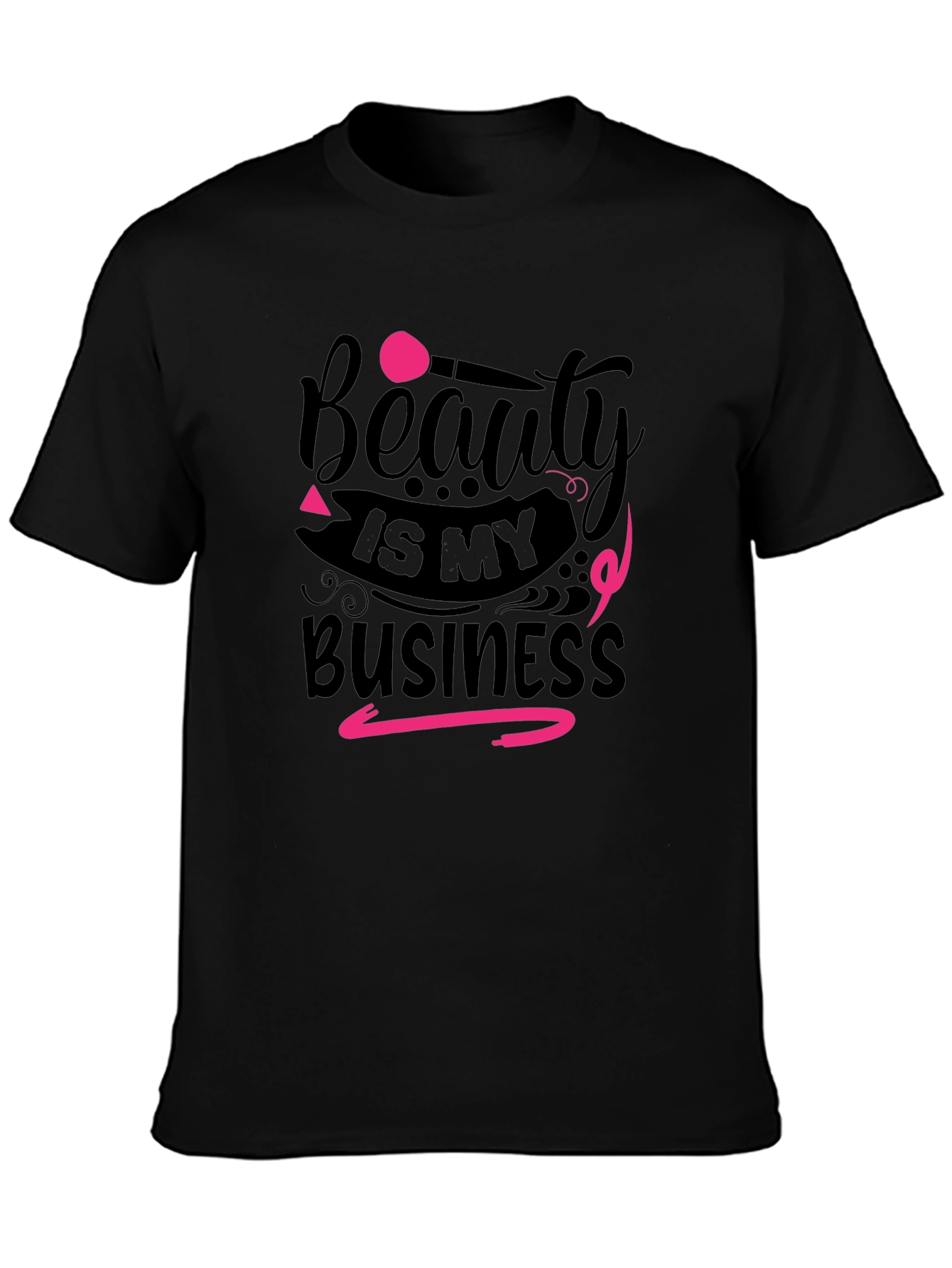Beauty is my Business T-Shirt
