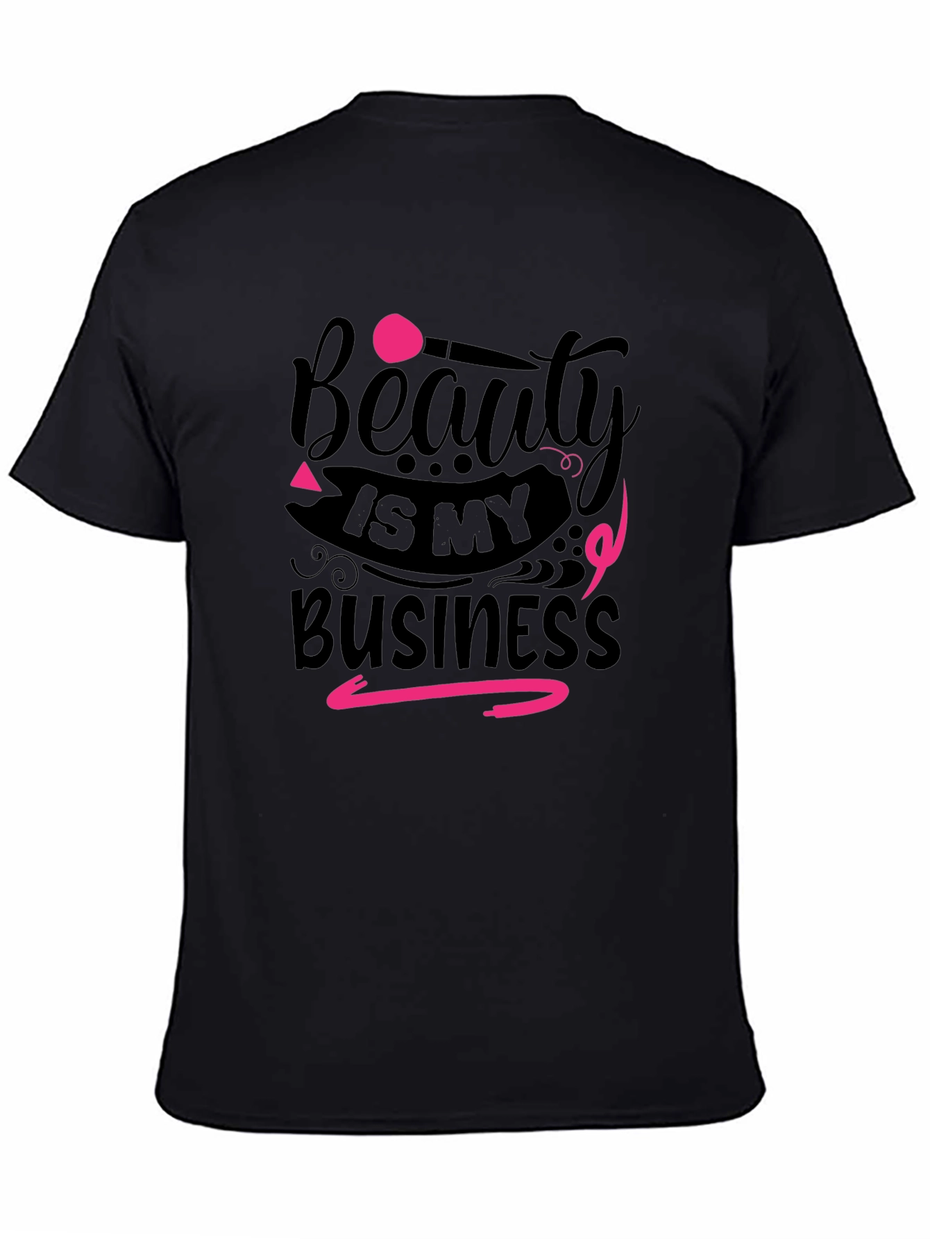 Beauty is my Business T-Shirt