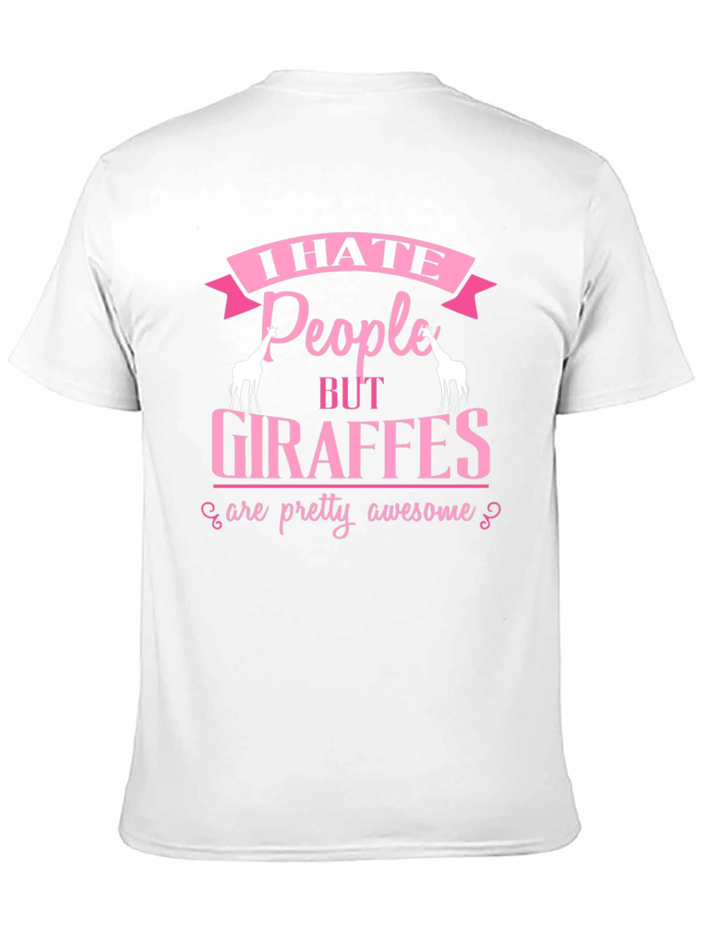I Hate People But Giraffes Are Awesome T-Shirt