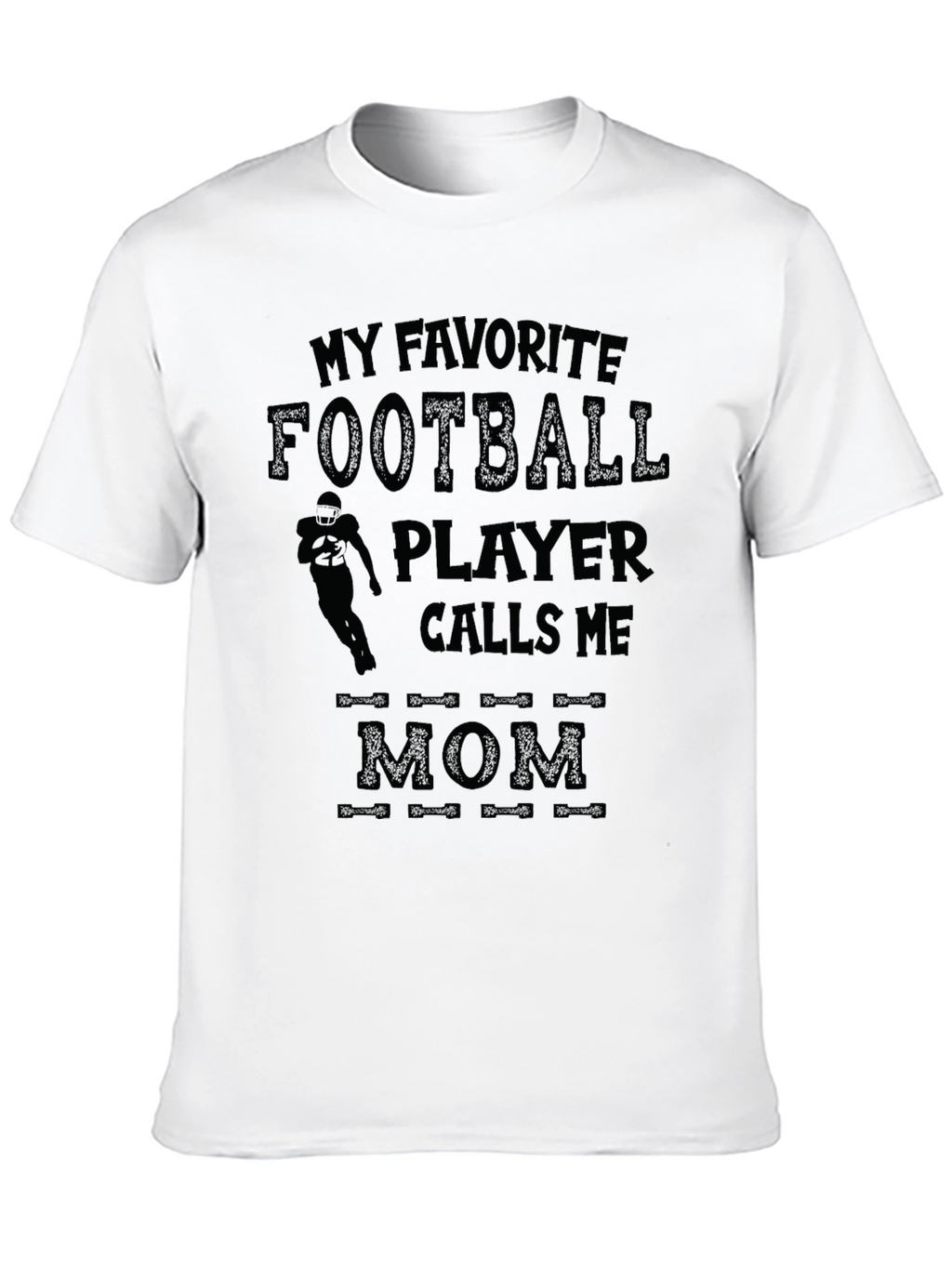 My Favorite Football Player Calls Me Mom T-Shirt