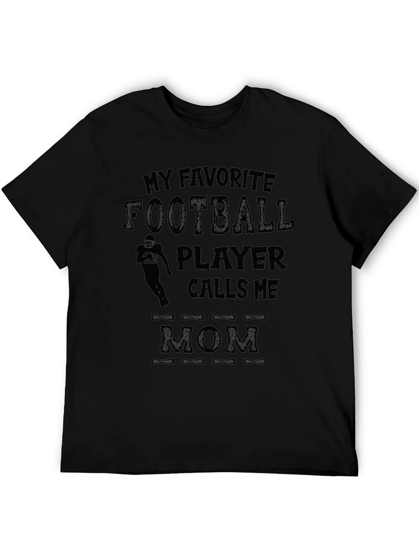 My Favorite Football Player Calls Me Mom T-Shirt