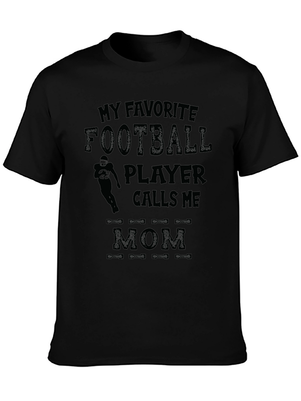 My Favorite Football Player Calls Me Mom T-Shirt