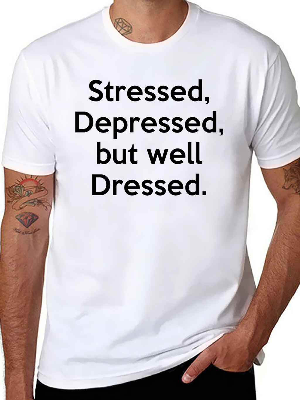 Stressed Depressed Well Dressed Black T-Shirt