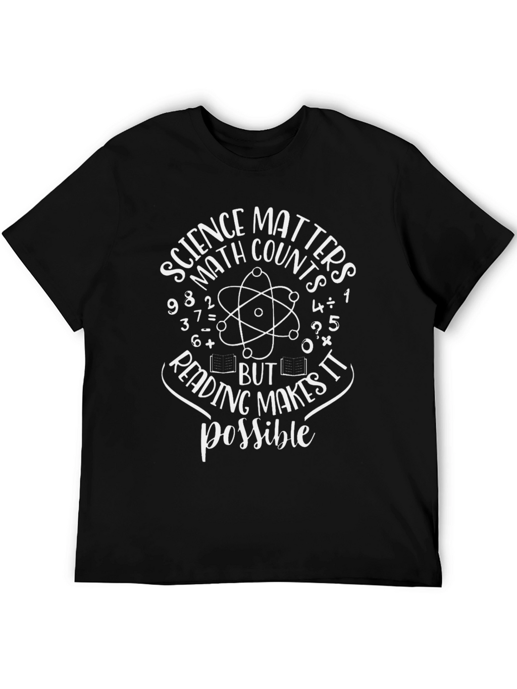 Science Matters T-Shirt - Math Reading Possible Tee
