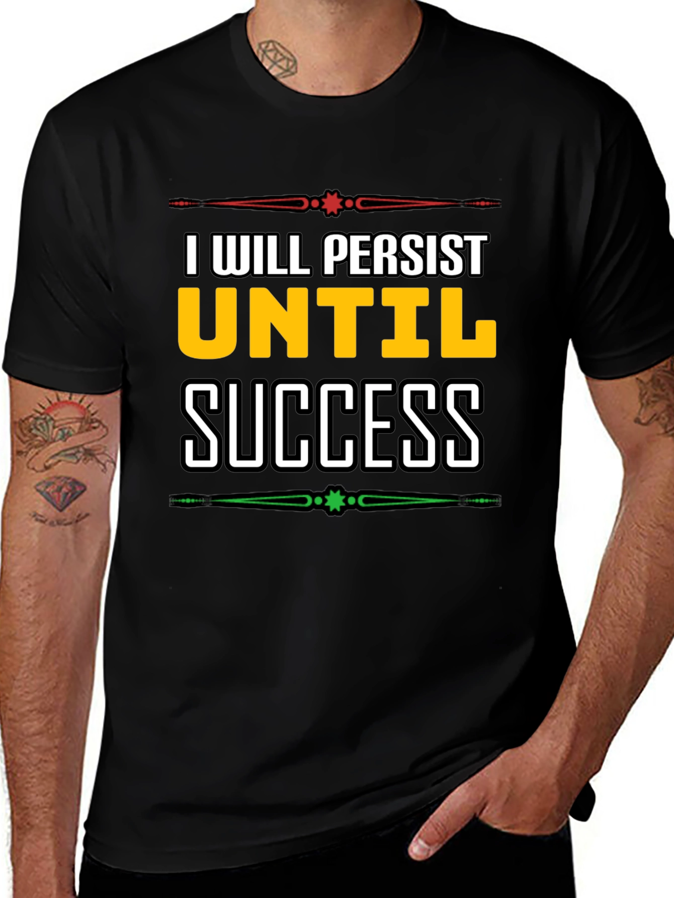 I Will Persist Until Success Graphic Tee