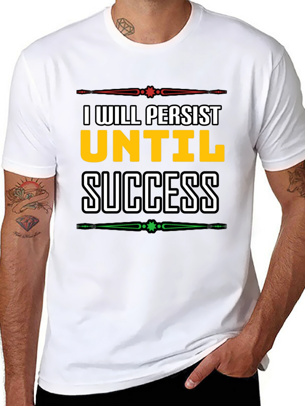 I Will Persist Until Success Graphic Tee
