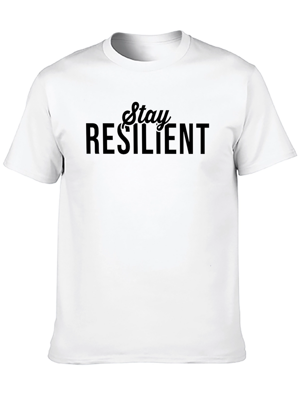 Stay Resilient Black T-Shirt - Motivational Graphic Tee