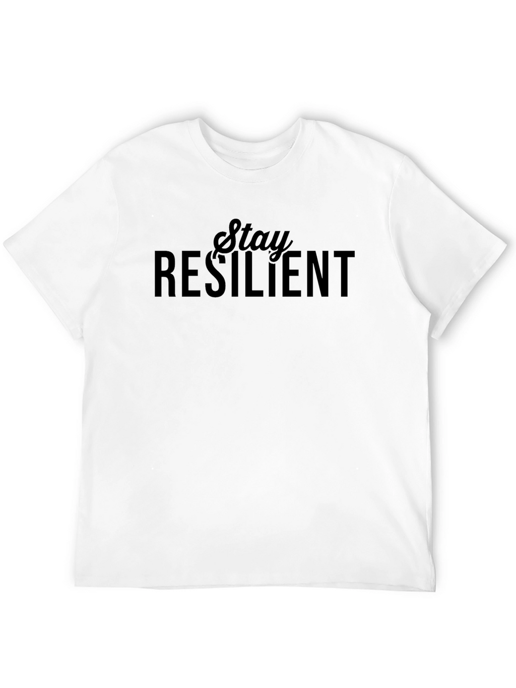 Stay Resilient Black T-Shirt - Motivational Graphic Tee