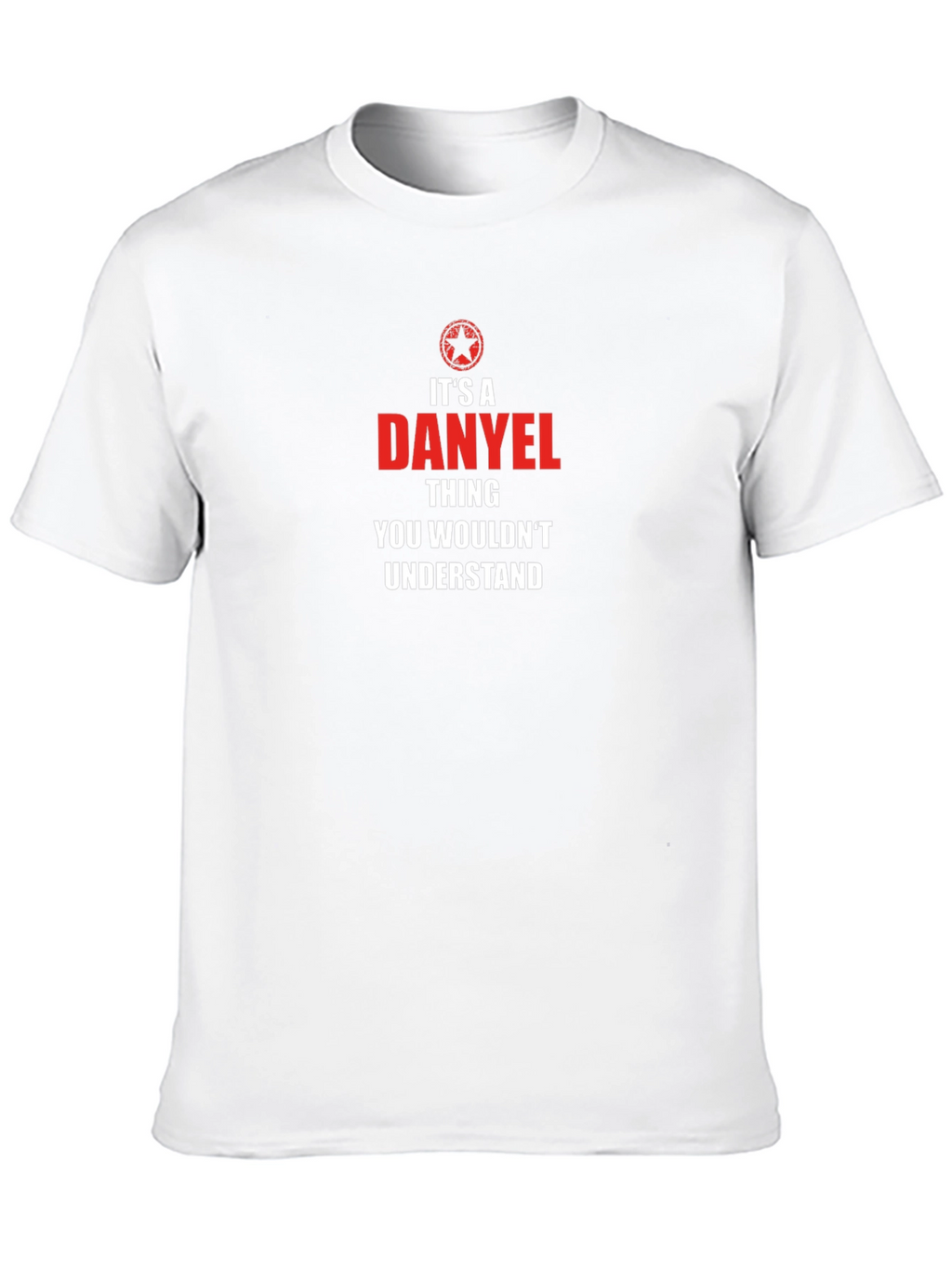 Its a Danyel Thing T-Shirt - You Wouldnt Understand